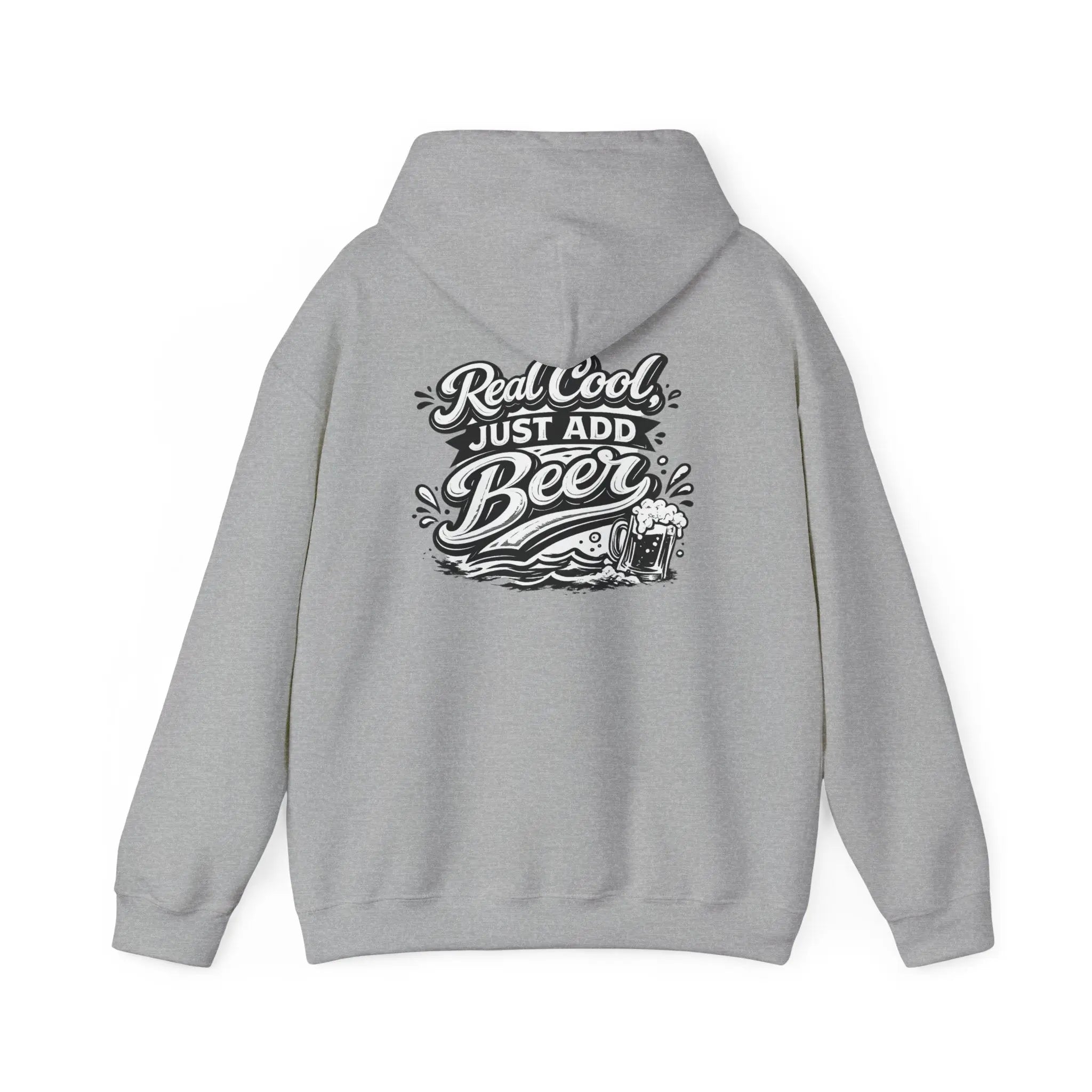 Hoodie — “Real Cool Just Add Beer” Graphic Pullover (Front Logo, Back Beer Design) Printify