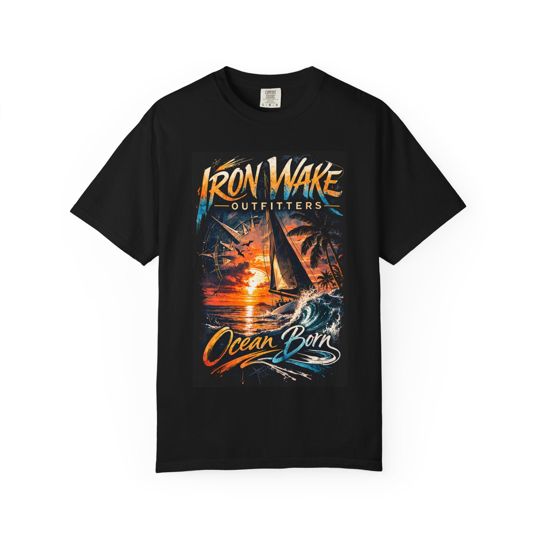 Ocean Born Graphic T-Shirt — "Iron Wake Outfitters" Sunset Sail Tee