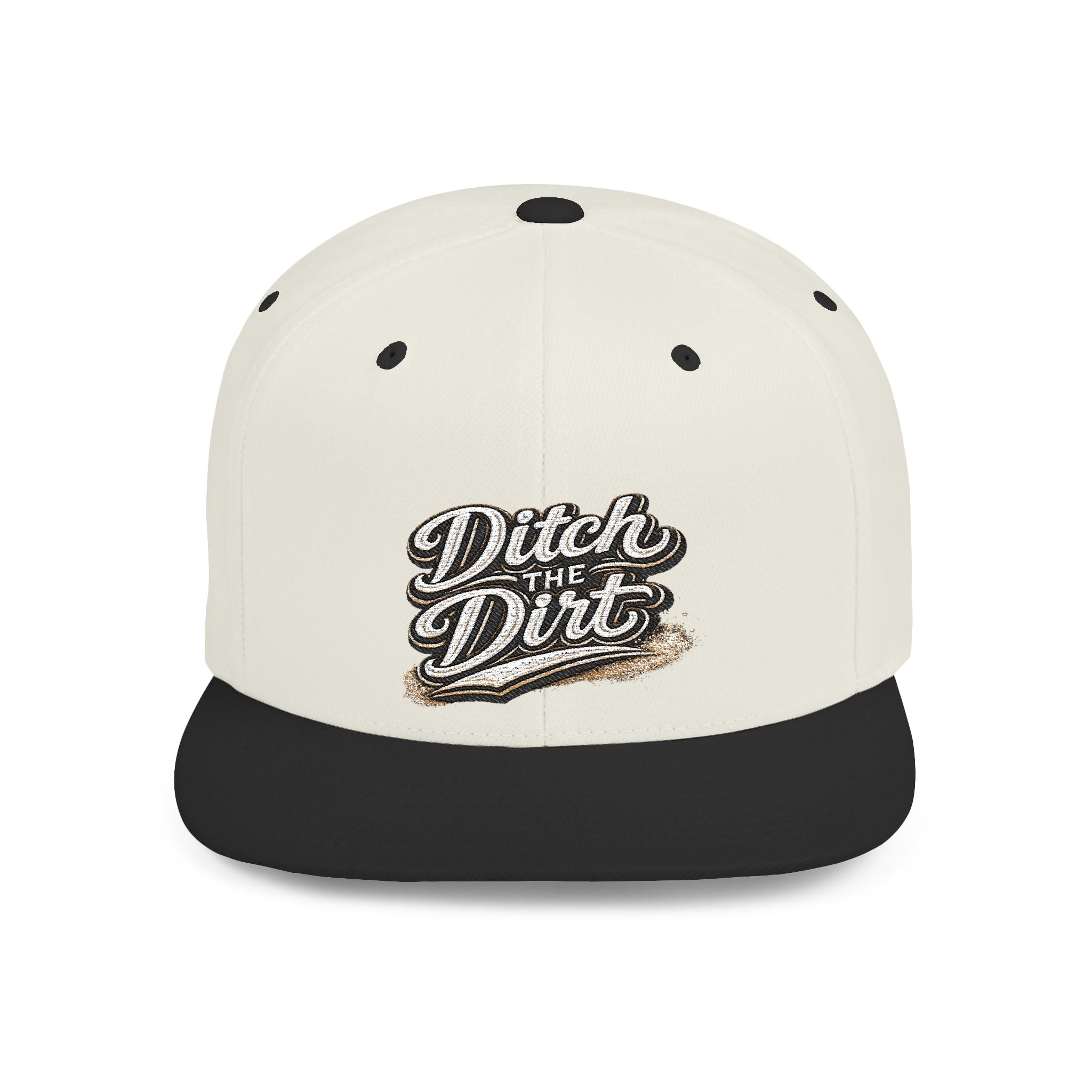 Snapback Hat — "Ditch the Dirt" Retro Script Flat Bill Cap