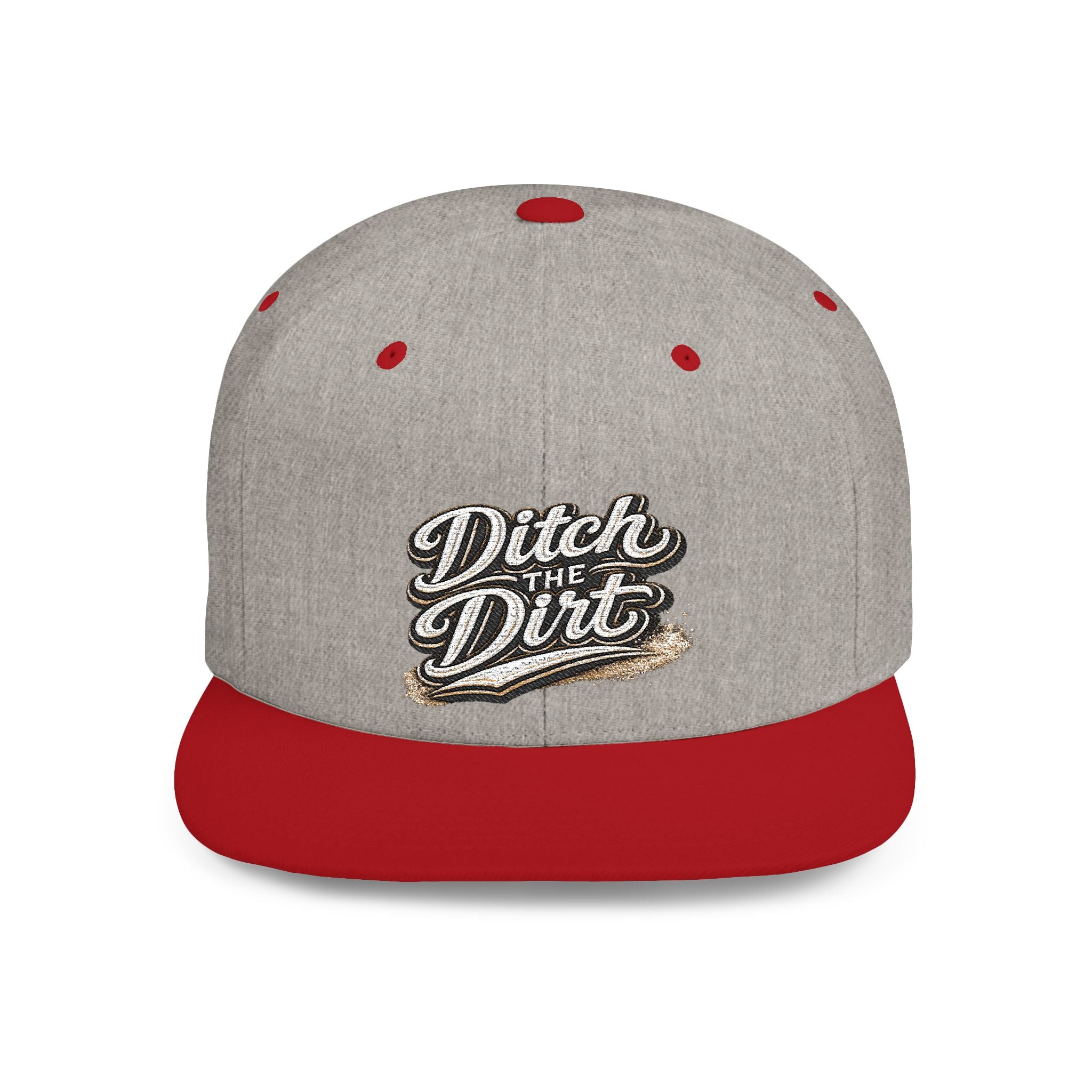 Snapback Hat — "Ditch the Dirt" Retro Script Flat Bill Cap