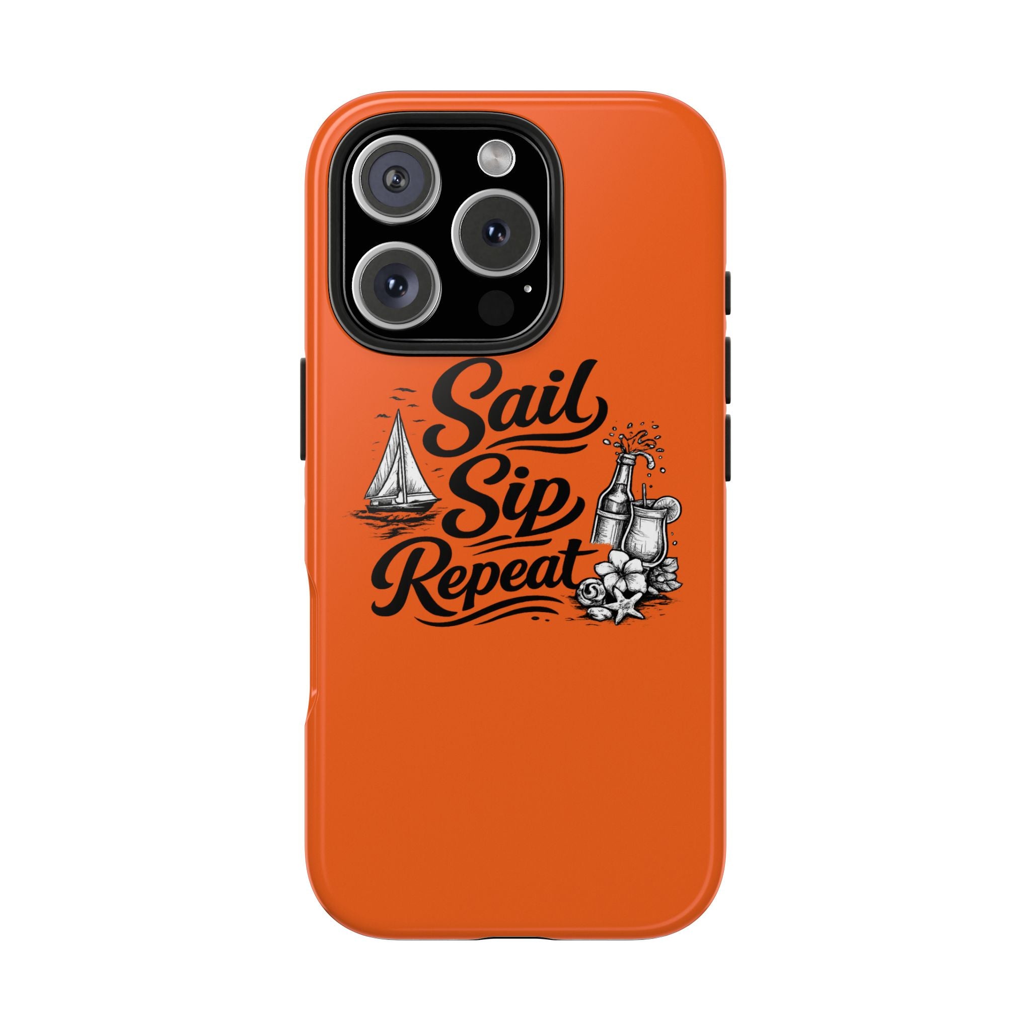 Sail Sip Repeat Tough Phone Case — Nautical Orange Protective Phone Cover