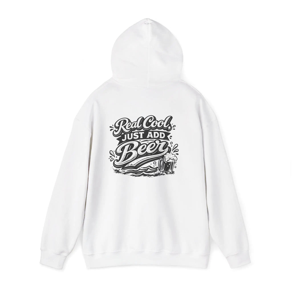 Hoodie — “Real Cool Just Add Beer” Graphic Pullover (Front Logo, Back Beer Design) Printify