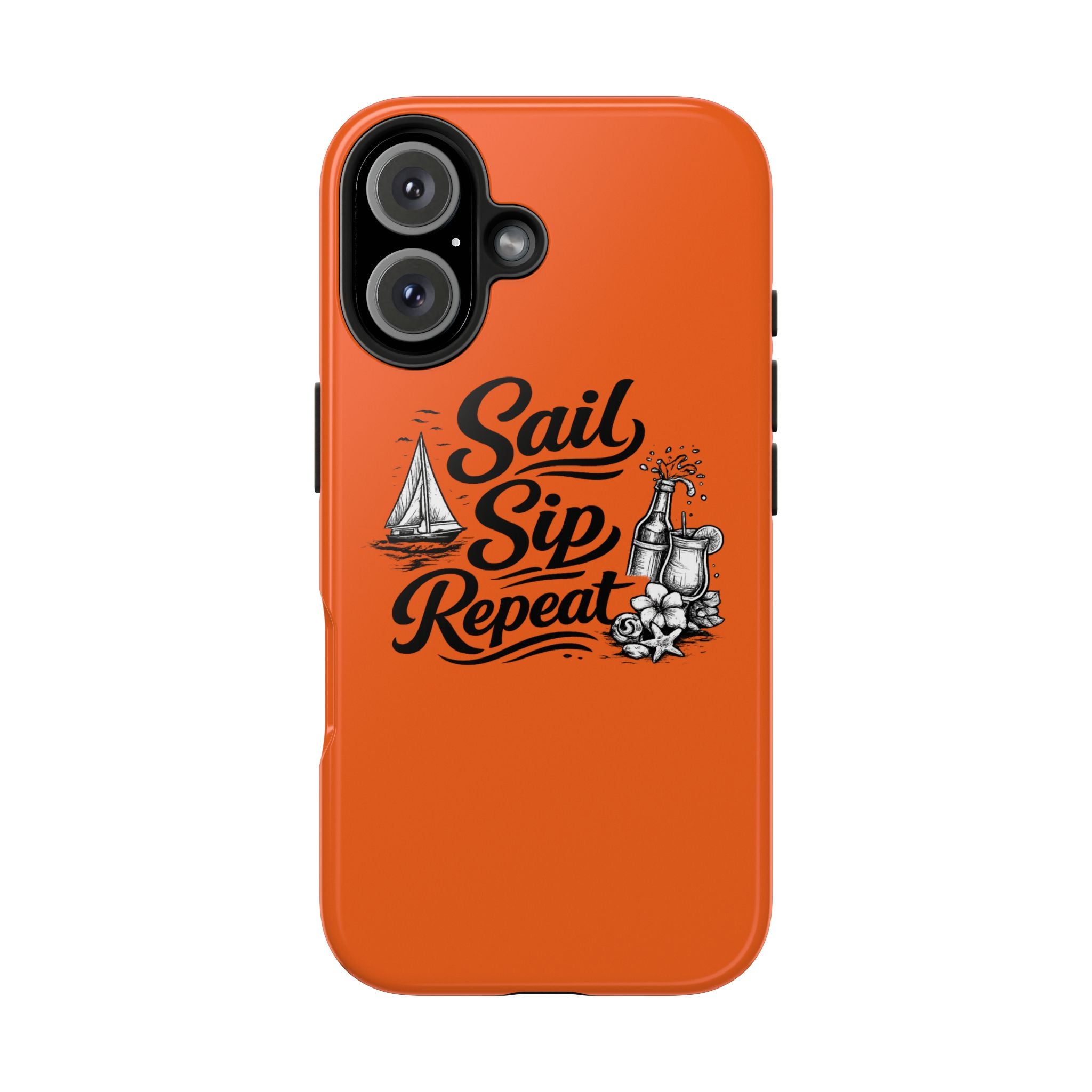 Sail Sip Repeat Tough Phone Case — Nautical Orange Protective Phone Cover
