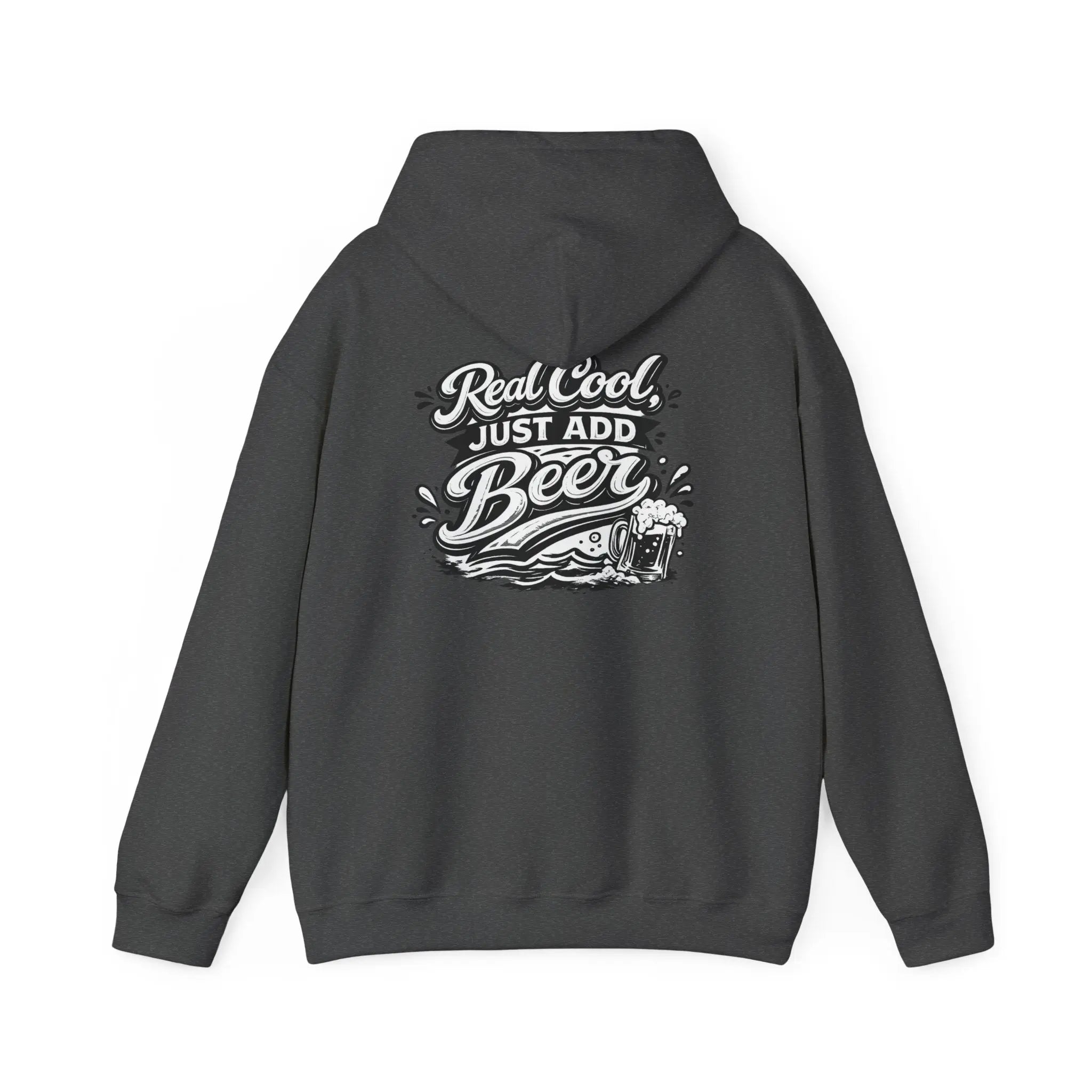 Hoodie — “Real Cool Just Add Beer” Graphic Pullover (Front Logo, Back Beer Design) Printify