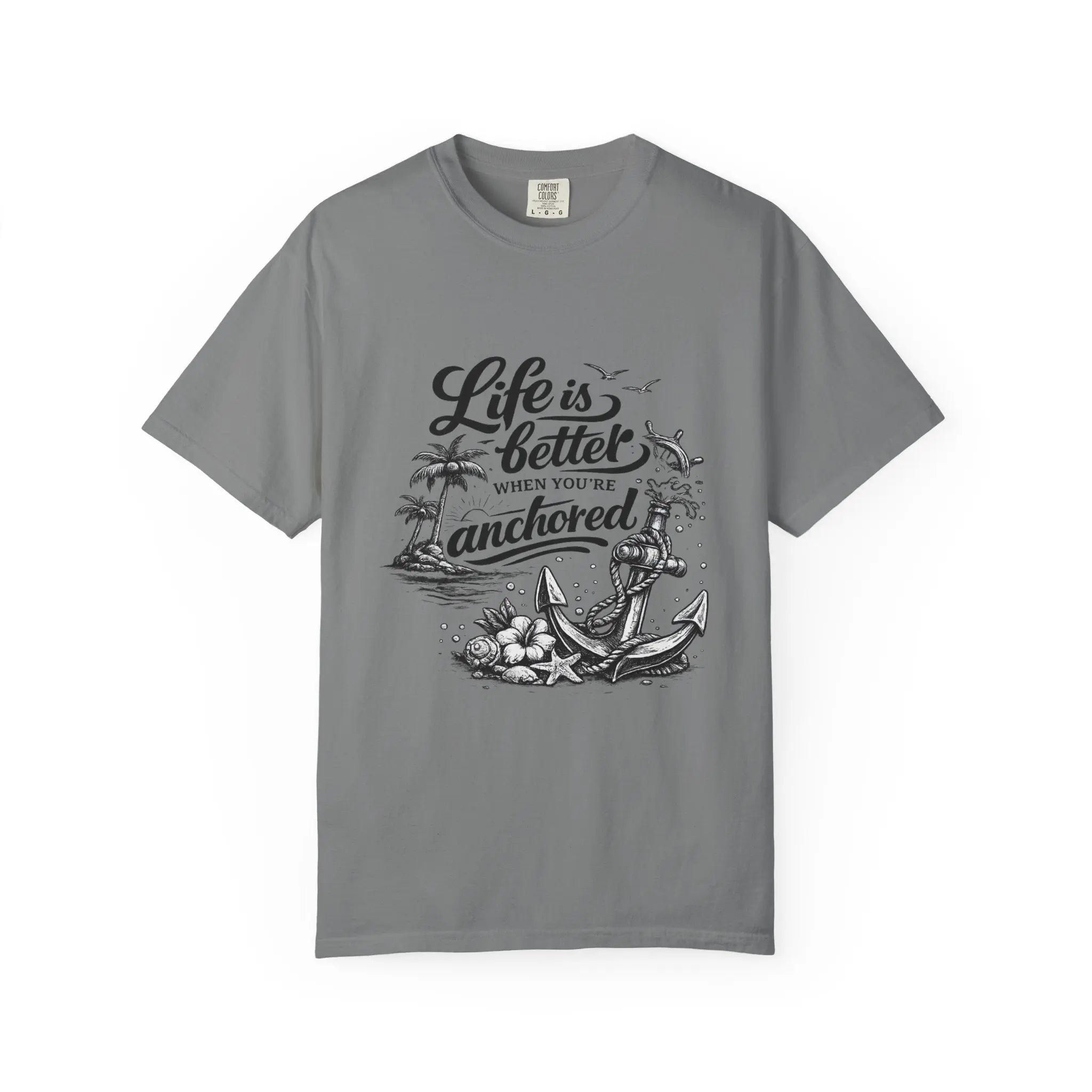 Life Is Better When You’re Anchored T-Shirt Printify