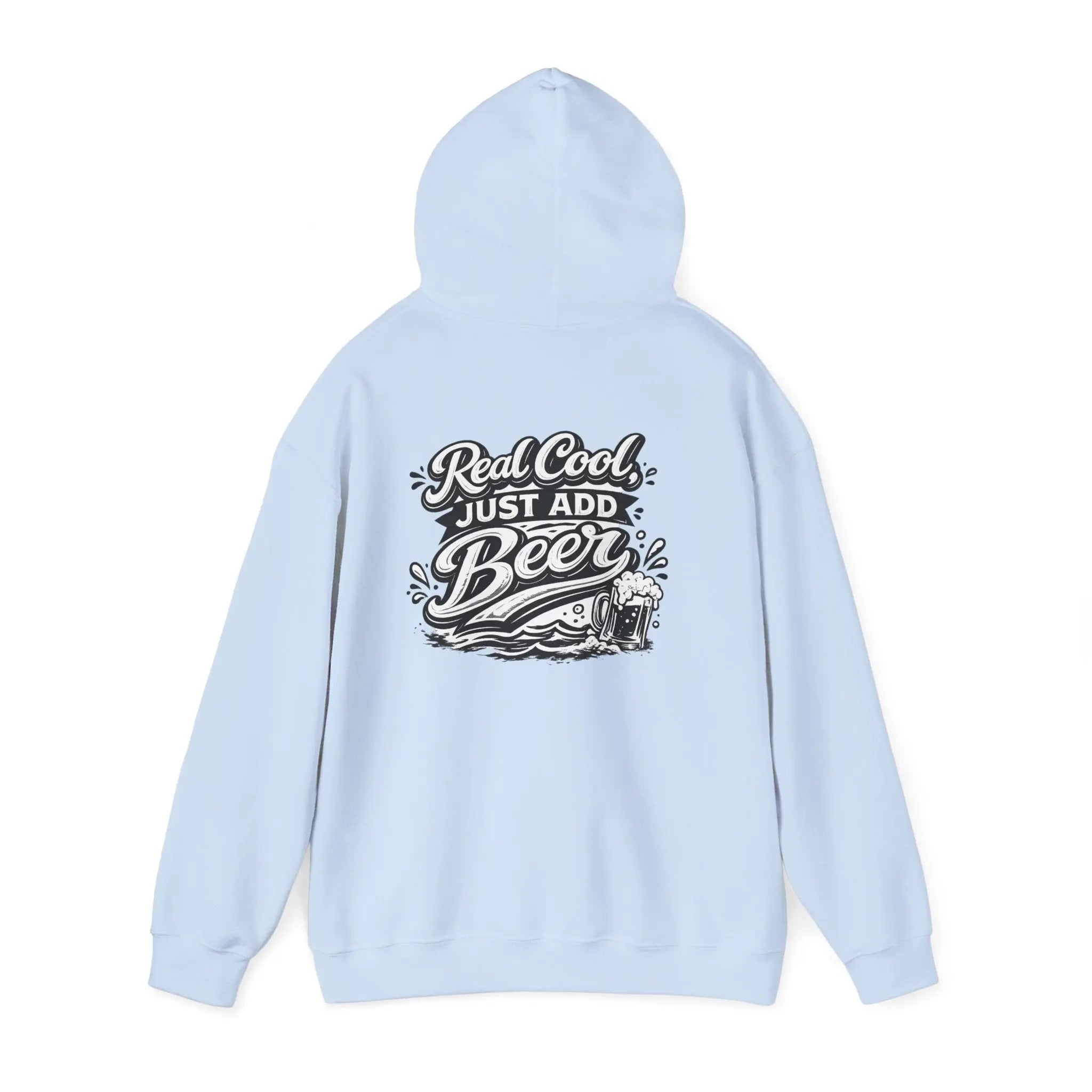 Hoodie — “Real Cool Just Add Beer” Graphic Pullover (Front Logo, Back Beer Design) Printify