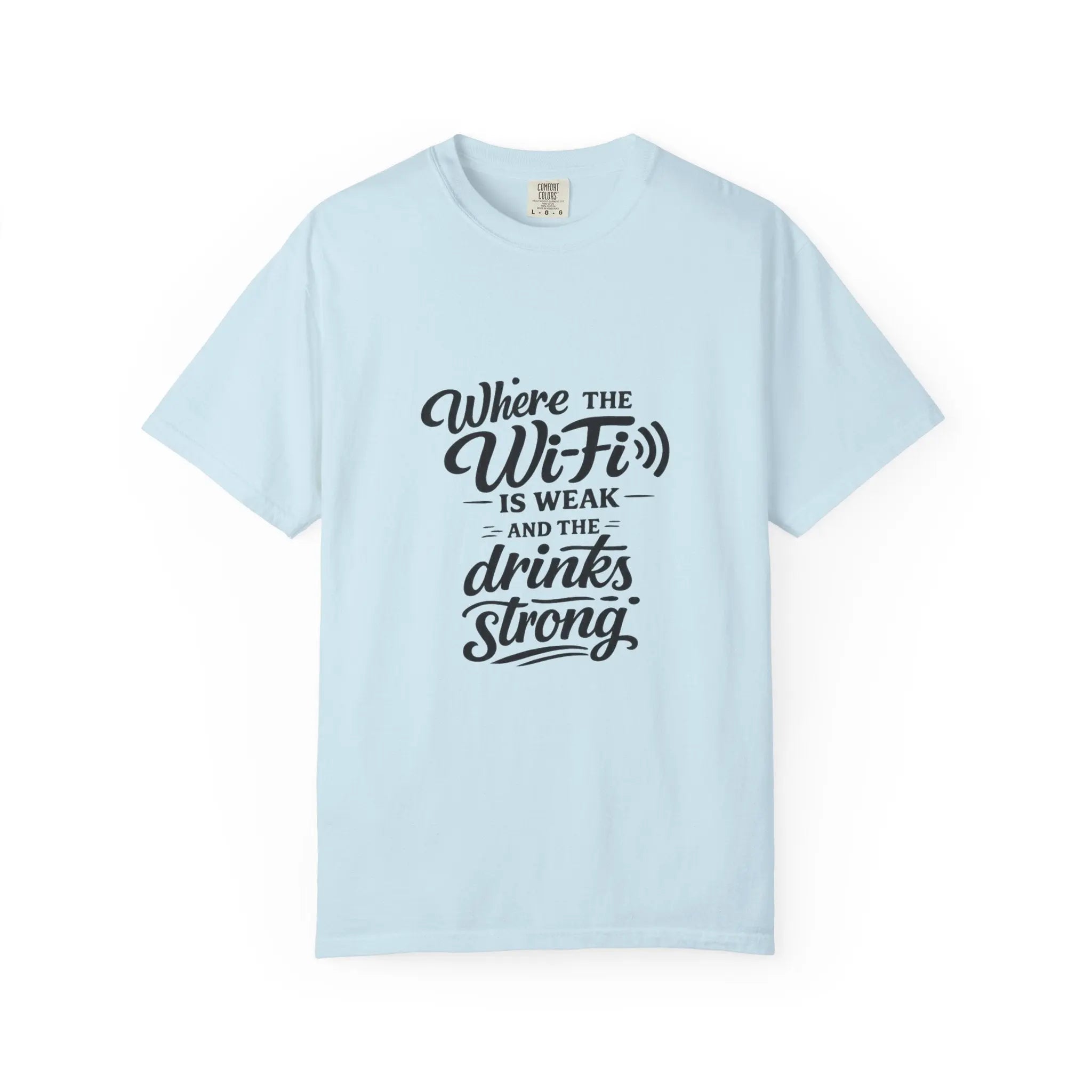 T-Shirt — "Where the Wi‑Fi Is Weak and the Drinks Strong" Retro Bar Tee Printify