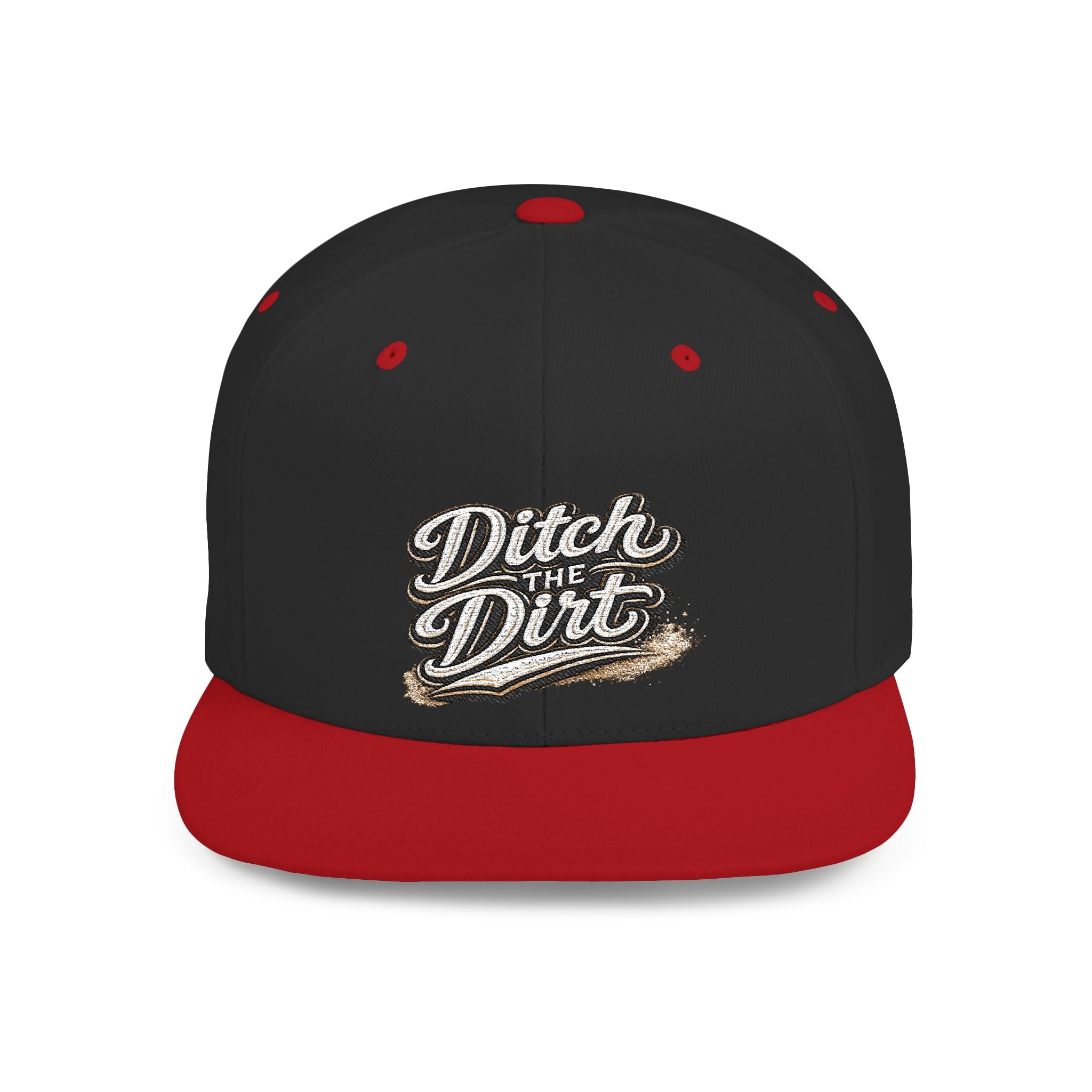 Snapback Hat — "Ditch the Dirt" Retro Script Flat Bill Cap