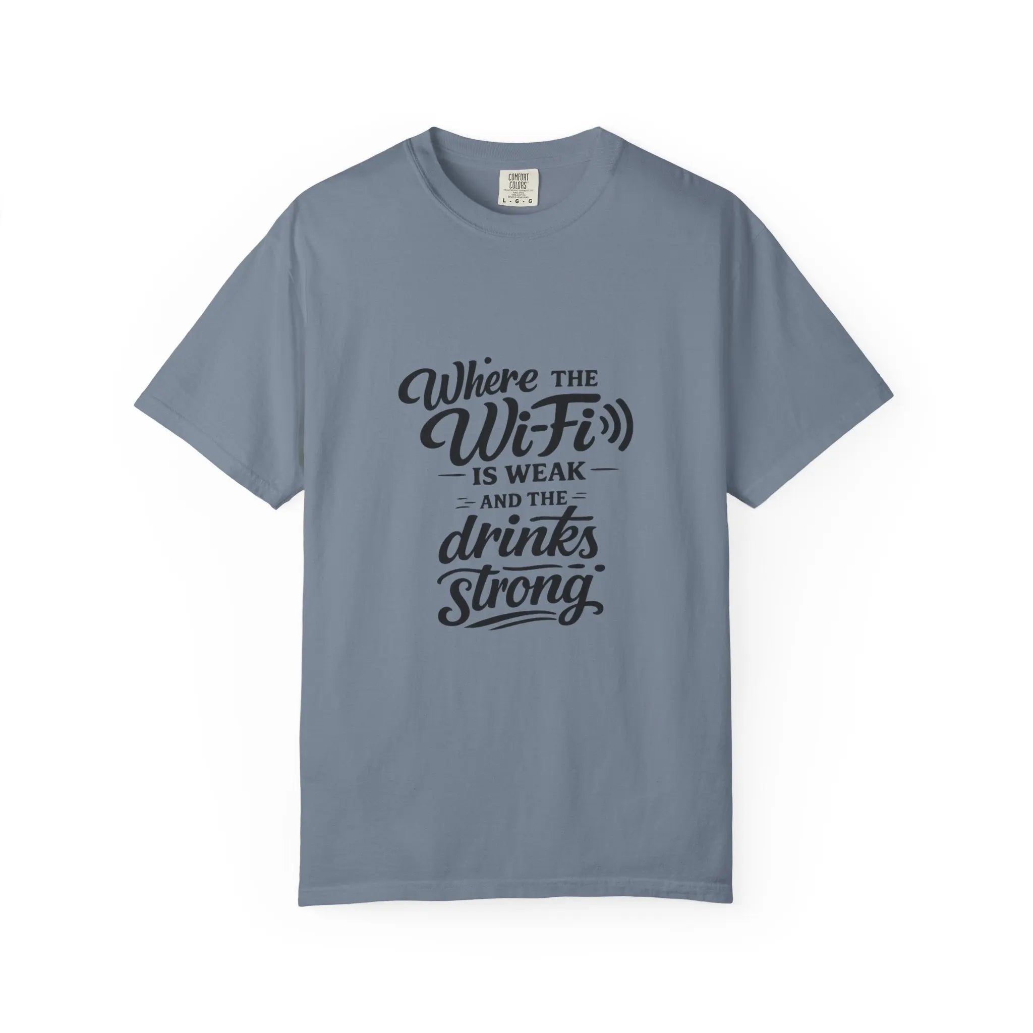 T-Shirt — "Where the Wi‑Fi Is Weak and the Drinks Strong" Retro Bar Tee Printify