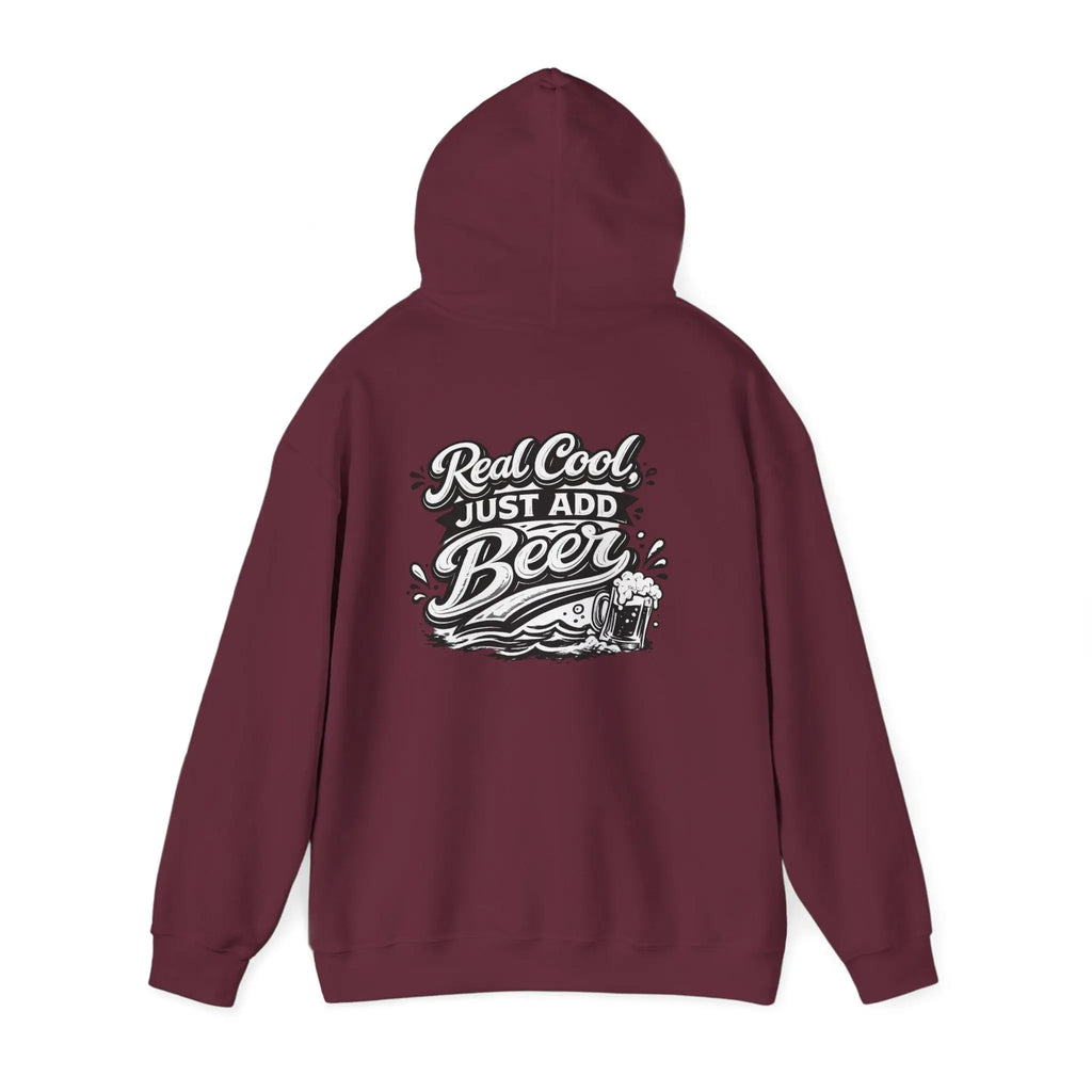 Hoodie — “Real Cool Just Add Beer” Graphic Pullover (Front Logo, Back Beer Design) Printify