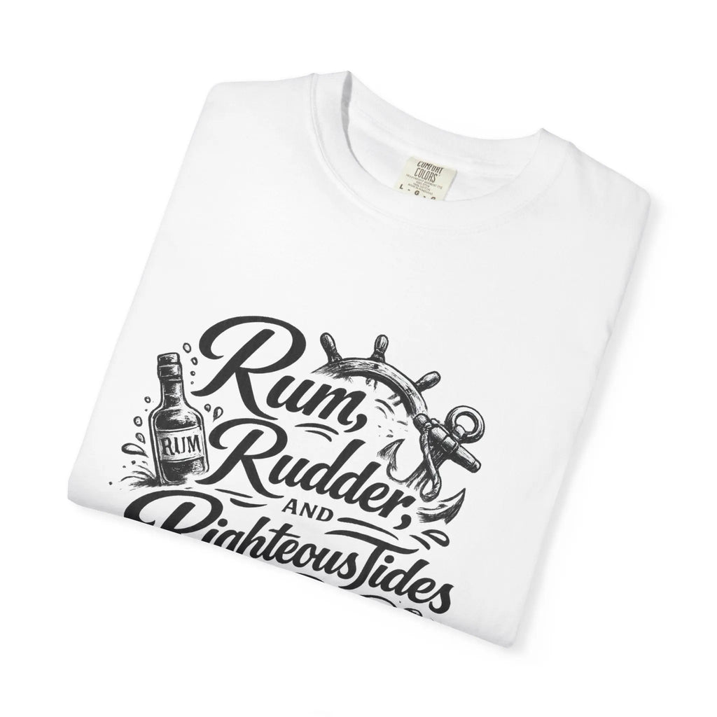 Rum, Rudder & Righteous T-Shirt — Nautical Anchor Sailing Tee Printify