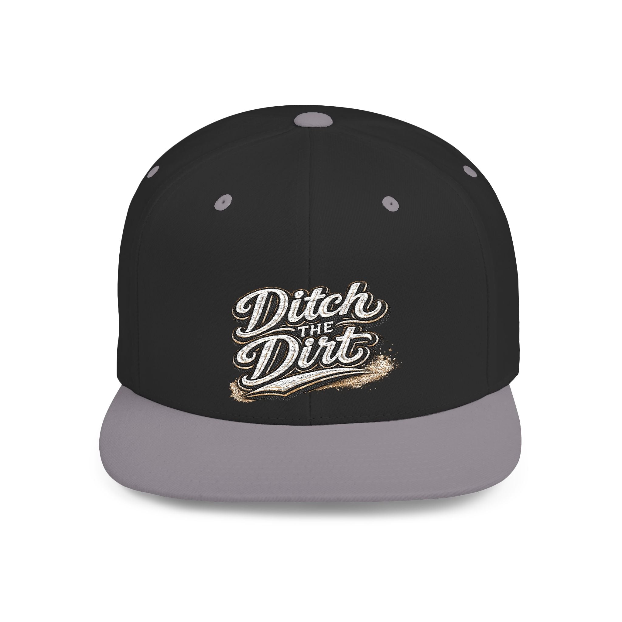 Snapback Hat — "Ditch the Dirt" Retro Script Flat Bill Cap