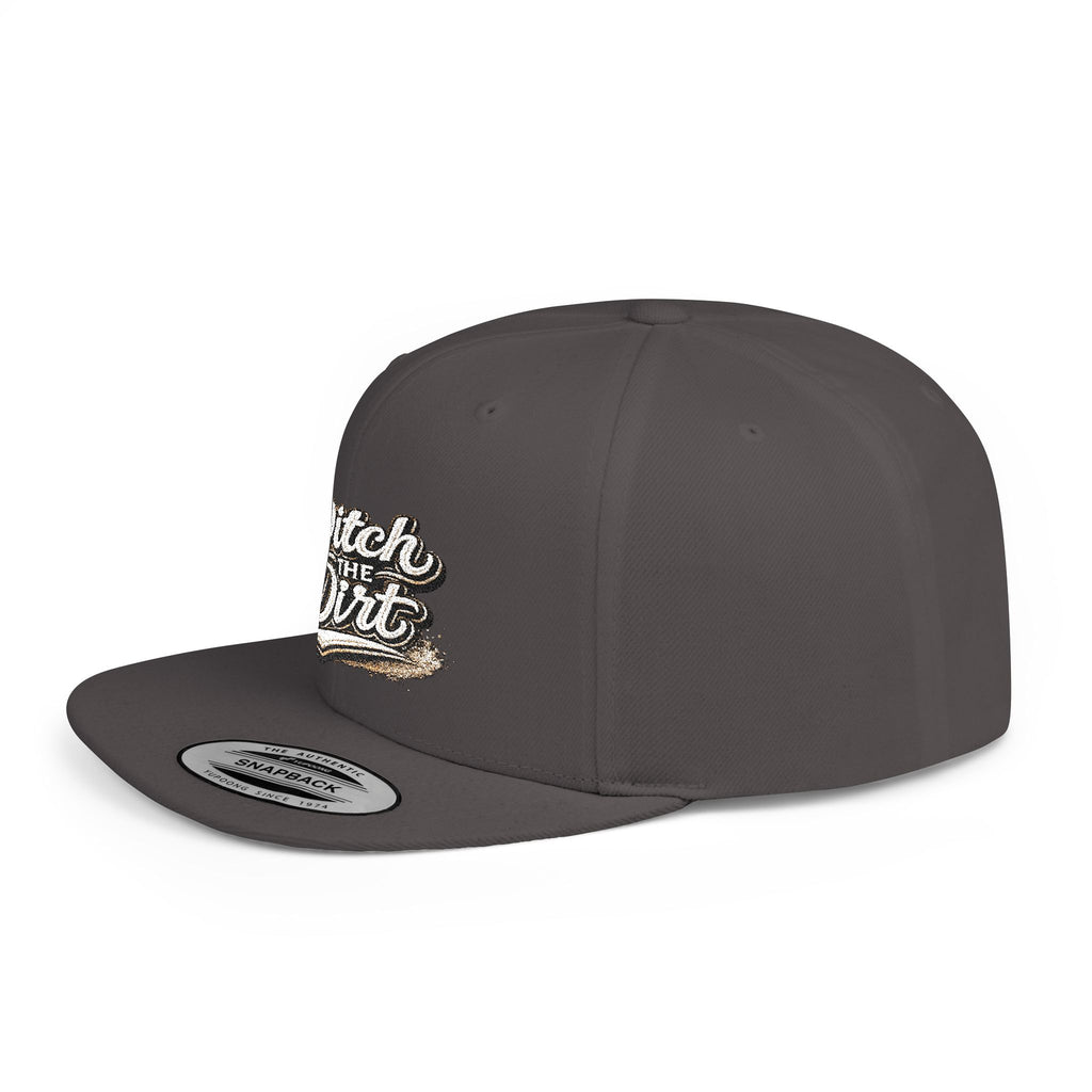 Snapback Hat — "Ditch the Dirt" Retro Script Flat Bill Cap