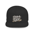 Snapback Hat — "Ditch the Dirt" Retro Script Flat Bill Cap