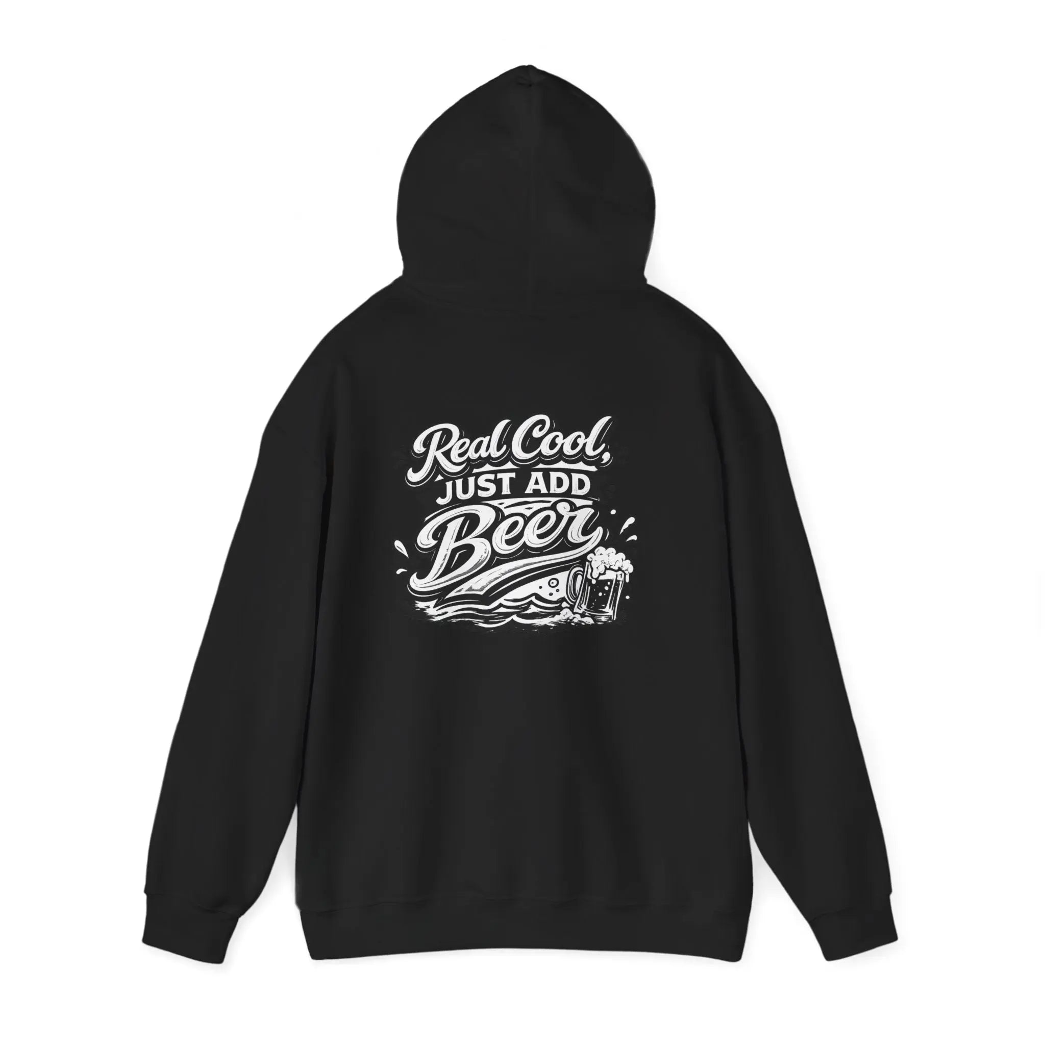 Hoodie — “Real Cool Just Add Beer” Graphic Pullover (Front Logo, Back Beer Design) Printify