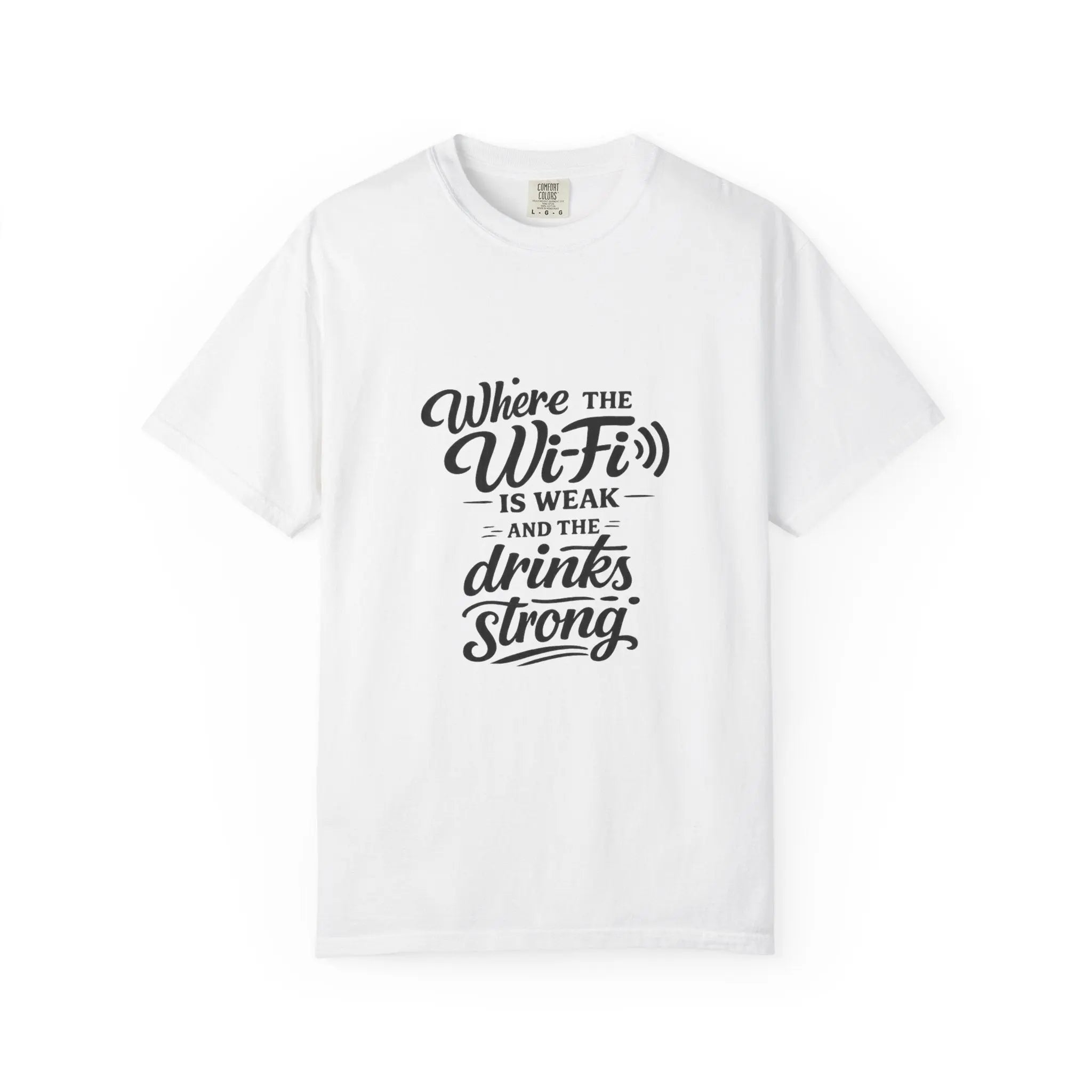 T-Shirt — "Where the Wi‑Fi Is Weak and the Drinks Strong" Retro Bar Tee Printify
