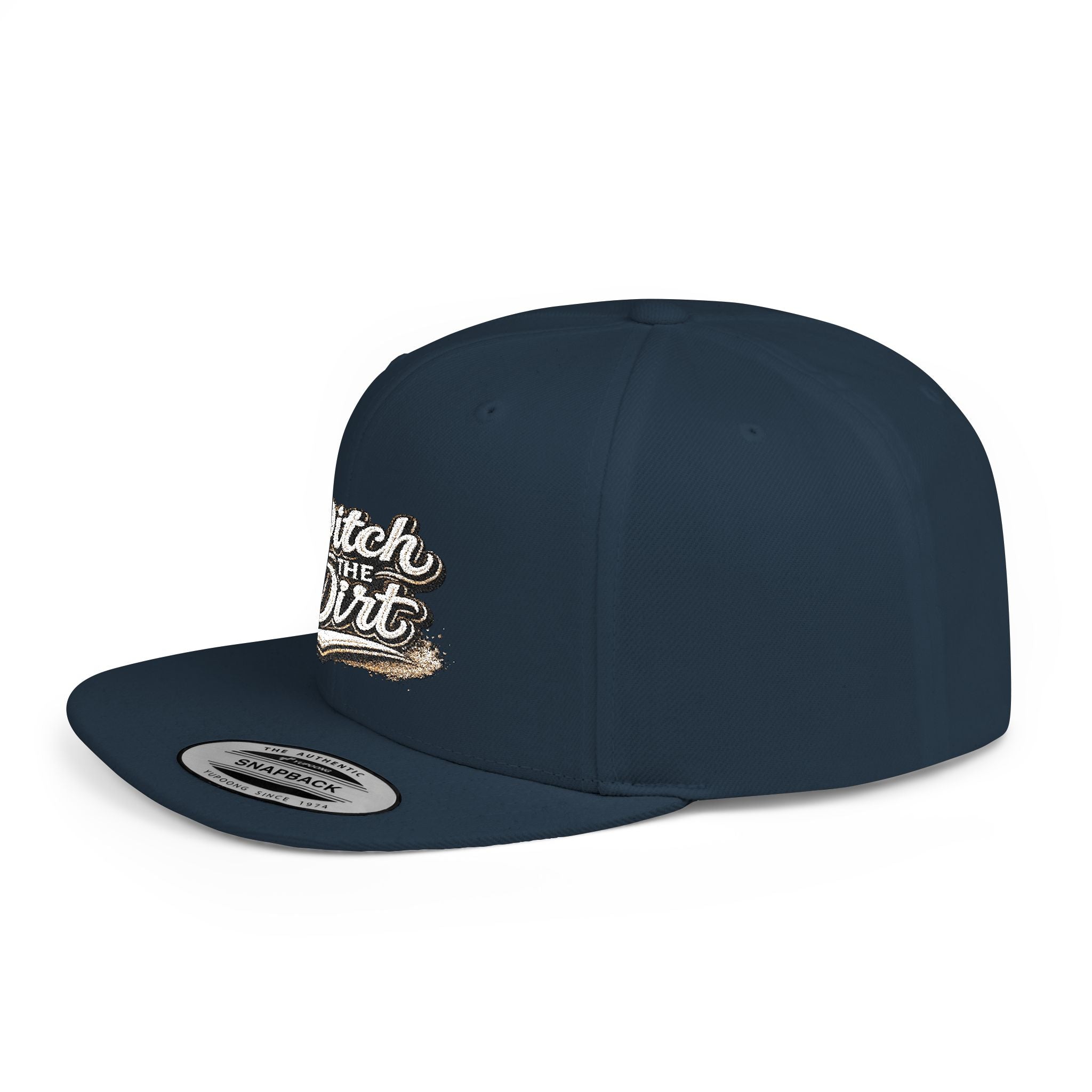 Snapback Hat — "Ditch the Dirt" Retro Script Flat Bill Cap