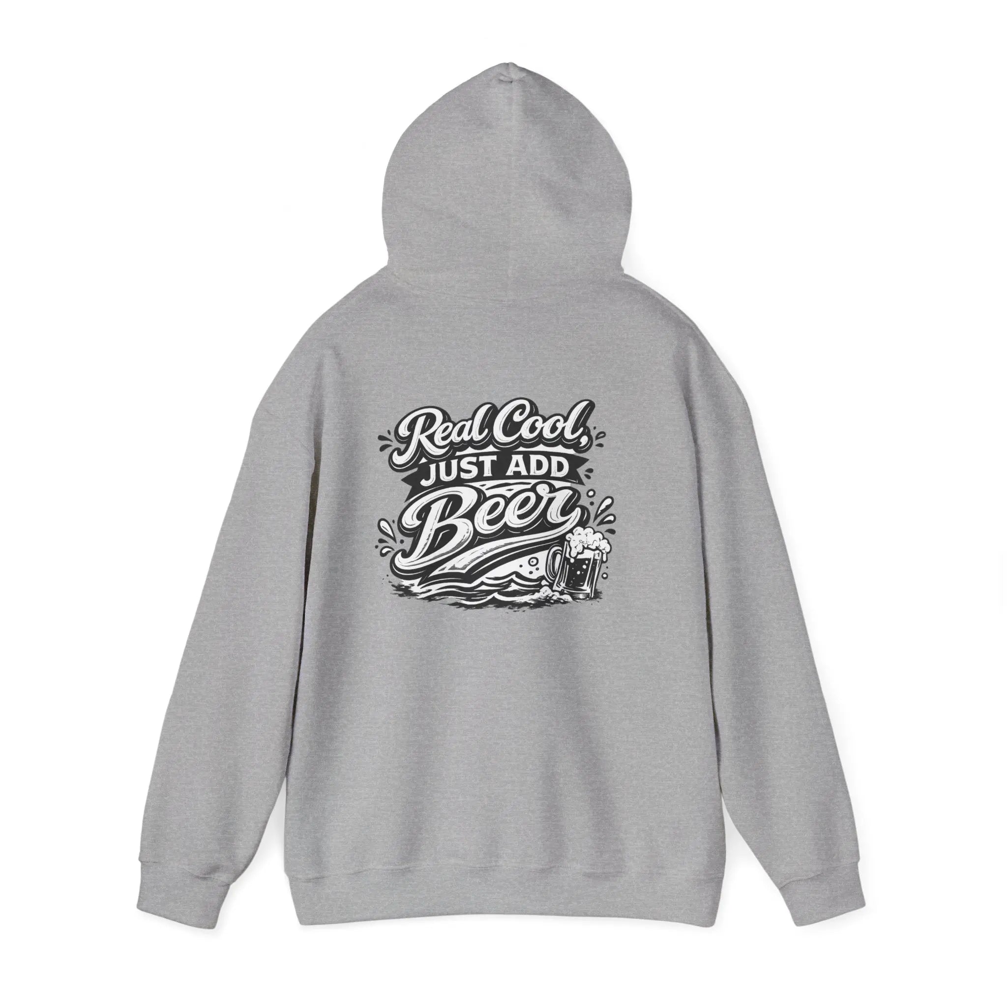 Hoodie — “Real Cool Just Add Beer” Graphic Pullover (Front Logo, Back Beer Design) Printify